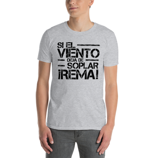 Si el viento deja de soplar, rema | Camiseta de manga corta unisex