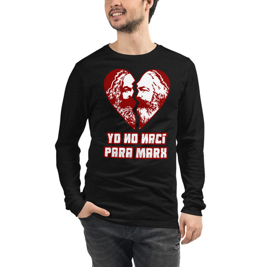 Yo no nací para Marx | Camiseta manga larga unisex - Gozanding | Online Store