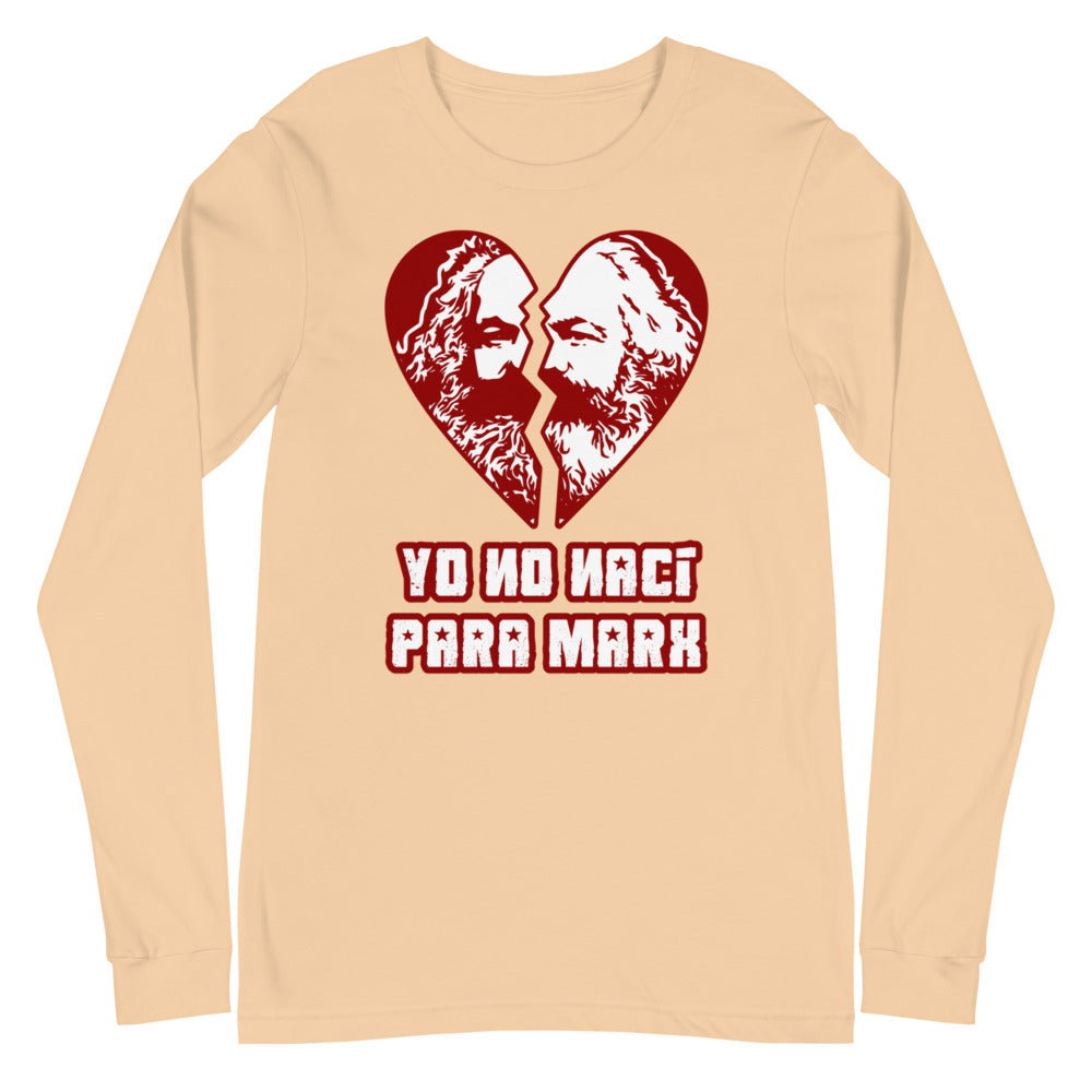 Yo no nací para Marx | Camiseta manga larga unisex - Gozanding | Online Store